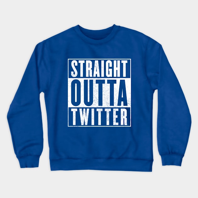 Straight Outta Twitter II Crewneck Sweatshirt by Getsousa